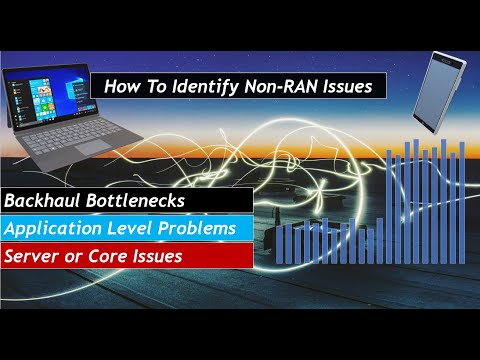 Identify Non-RAN Issues: How to find Backhaul or Core Network Issues