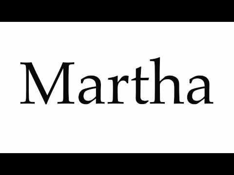 How to Pronounce Martha