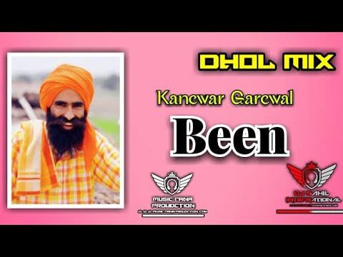 Been Kanewar Garewal Song Dhol Mix Music Rana Proudction x Dj Sahil International