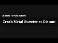 Crash Metal Sweetener Distant Sound Effect