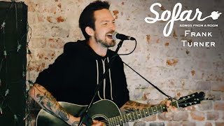 Frank Turner - I Am Disappeared | Sofar Mexico City