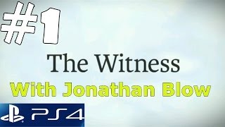 The Witness Gameplay Walkthrough with Jonathan Blow Developer Exclusive PS4 &amp; PC Part 1