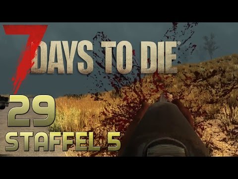 7 Days To Die Alpha 14 Gameplay S05E29 - HACKEPETER [Let´s Play][Gameplay] [Deutsch] [German]