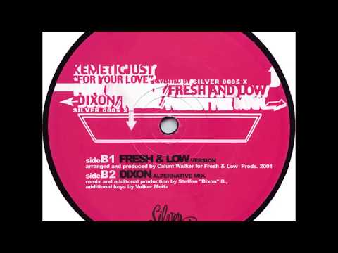 KemeticJust (Kemetic Just)  -  For Your Love (Fresh & Low Version)