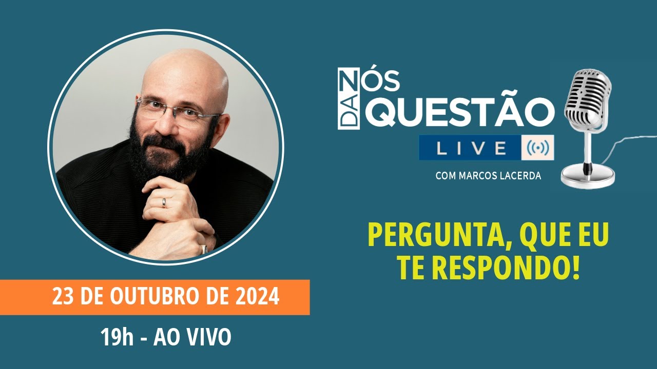 LIVE HOJE COMIGO - PERGUNTA QUE EU TE RESPONDO - 23/10/2024 | Marcos Lacerda, psicólogo