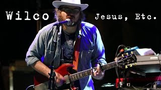 Wilco: Jesus, Etc. [4K] 2015-08-01 - Gathering of the Vibes