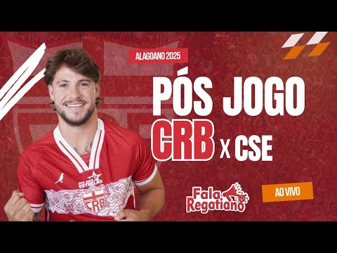 PÓS JOGO CRB X CSE - CAMPEONATO ALAGOANO RODADA 1