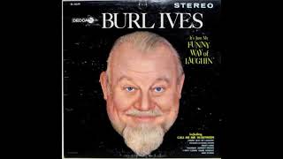 I Ain't Comin' Home Tonight (Roger Miller tune) ~ Burl Ives (1962)