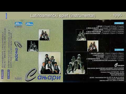 Grupa Sanjari - Latinoamericki splet (instrumental) - (Audio 1996)