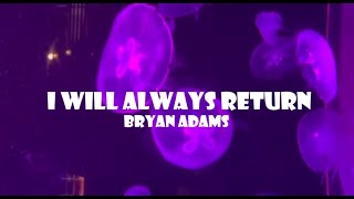 I Will Always Return - Bryan Adams | Karaoke Instrumentals