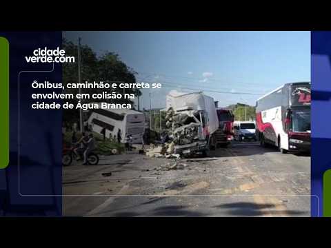Ônibus, caminhão e carreta se envolvem em colisão na cidade de Água Branca