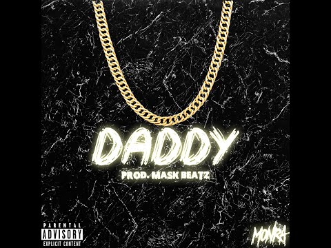 DADDY - MonRa (Official Audio)