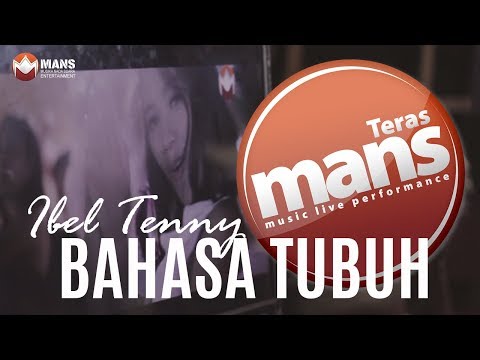 TERAS MANS - Ibel Tenny - Bahasa Tubuh (Live Version)