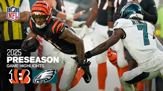 Cincinnati Bengals vs. Philadelphia Eagles Game Highlights | 2025 Preseason Week 1