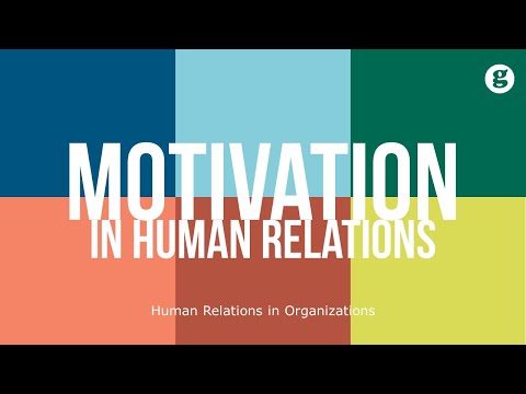 Motivation in Human Relations