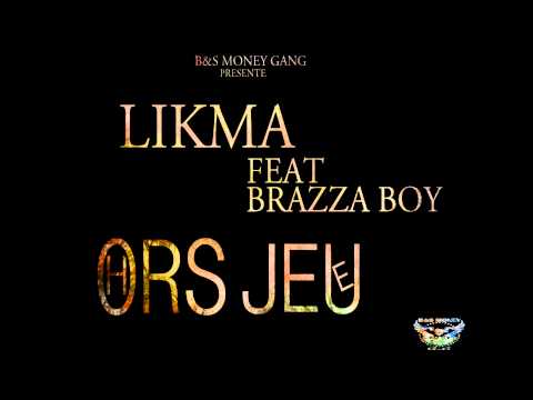 Lickma feat Brazza Boy-Hors jeu