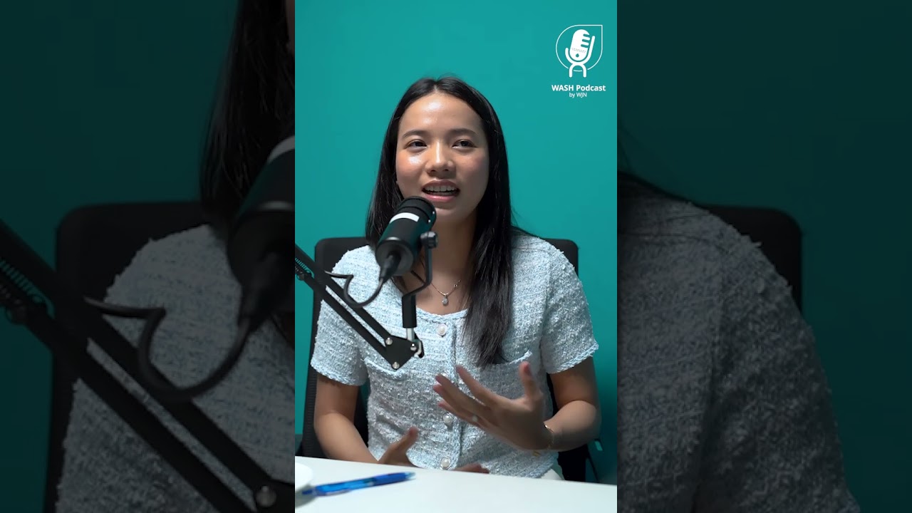 WASH Podcast_Ep01 Why WASH?_By Sreyla