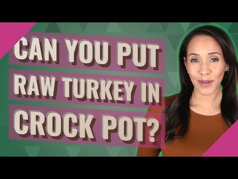 Can you put raw turkey in crock pot?