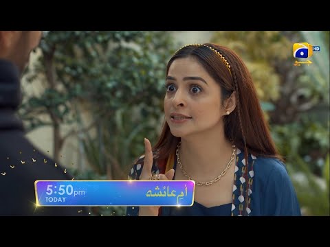 Umm-e-Ayesha Episode 26 Promo | Today at 5:50 PM | Har Pal Geo