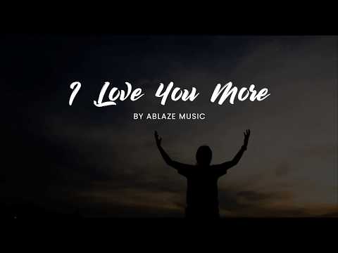 I Love You More video
