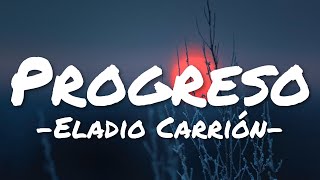 Eladio Carrión - Progreso (Lyrics)