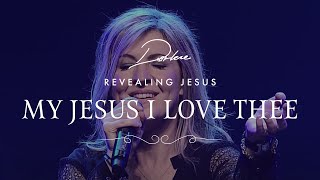 Darlene Zschech - My Jesus, I Love Thee (Official Live Video)