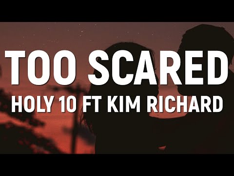 Holy Ten - Too Scared Lyrics 🎵 ( ft Kimberly Richards) - Energy Album 2022