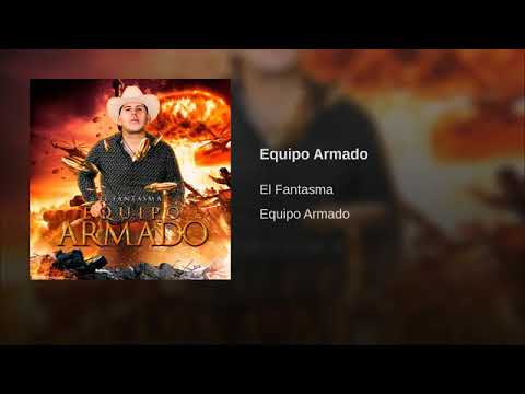 El Fantasma Y Su Equipo Armado_Equipo Armado