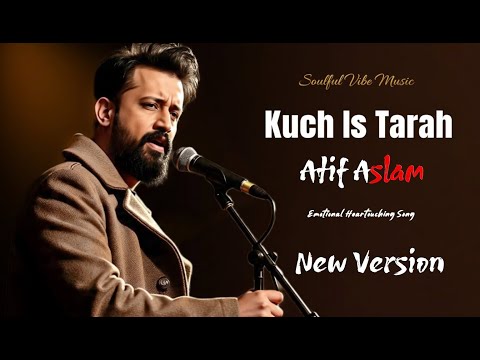 💔Kuch Is Tarah Lyrical | Atif Aslam | Doorie (Full Song) | Mithoon | Heart Touching Love Song 2025