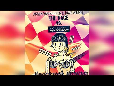 Armin Van Buuren & Dave Winnel vs. Max Freegrant-The Race Heisenberg (Neoplanet Mashup)