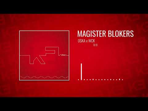 12 - Magister Blokers - O$KA, WCK, DJ B - O$KA K3