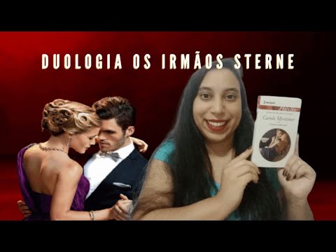 Duologia Os Irmos Sterne - Carole Mortimer.  ? Sammara Ferreira