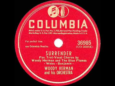 1946 HITS ARCHIVE: Surrender - Woody Herman (Woody Herman & The Blue Flames, vocal)