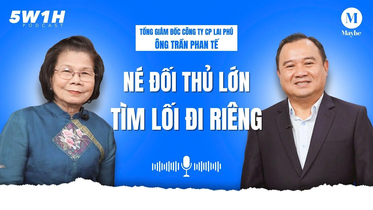 Lai Phú - Né đối thủ lớn, tìm lối đi riêng
