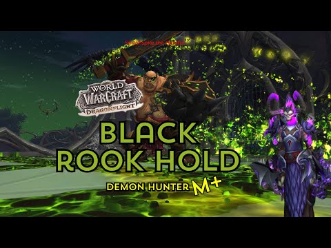 Black Rook Hold Dungeon Run Guide Mythic + Demon Hunter
