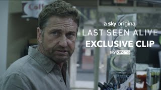 Last Seen Alive | Gerard Butler EXCLUSIVE CLIP | Sky Cinema