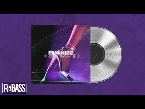 Emani 22 - Dripomatic (Prod. J Maine)