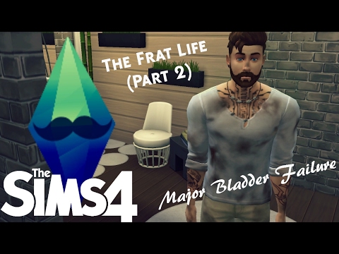 Major Bladder Failure - Sims 4 Let's Play (The Frat Life Part 2)