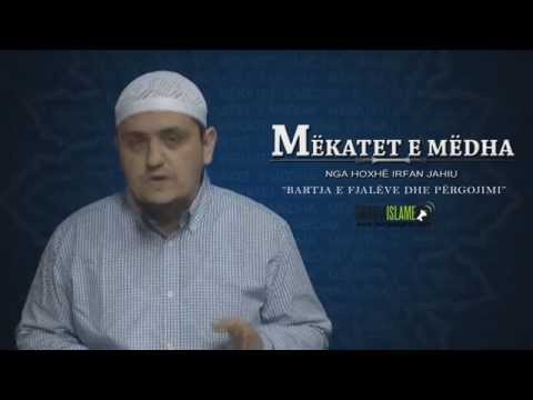 45 - Bartja e fjalëve dhe përgojimi - Irfan Jahiu