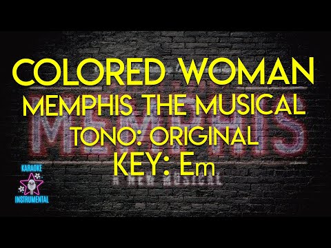 Memphis The Musical - Colored Woman karaoke Instrumental