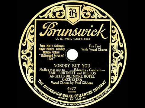 1929 Earl Burtnett - Nobody But You (Paul Gibbons, vocal)