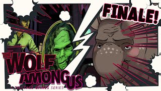 【The Wolf Among Us】 That's it, I'm sending everyone to the farm | FINALE
