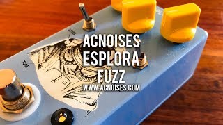 Video thumbnail for ACNOISES: ESPLORA Fuzz by Brett Kingman