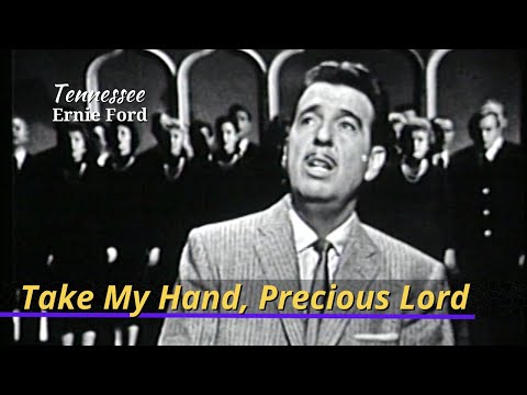 Take My Hand, Precious Lord | Tennessee Ernie Ford | January 31, 1957