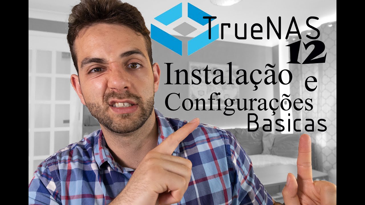 TrueNAS 12.0 Instalação e Configuração Inicial