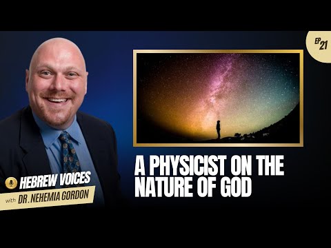 A Physicist on the Nature of God - NehemiasWall.com