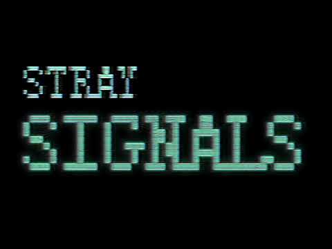 Stray Signals (2025) - Teaser Trailer