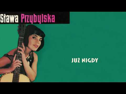 Sława Przybylska - Już nigdy [Official Audio]