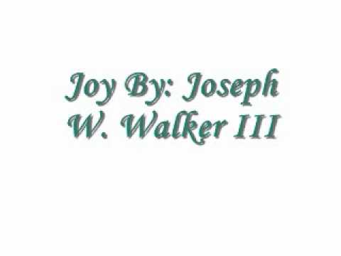 Joy By: Bishop Joseph W. Walker III and Judah Generation