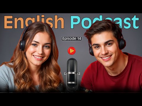 Learn English quickly with Smart Podcast | Episode 14